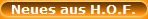 Neues aus H.O.F.
